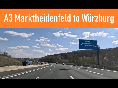 Germany: A3 Marktheidenfeld to Würzburg