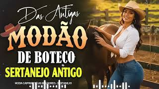 2026 SÓ MODÃO DAS ANTIGAS ❤️ AS MELHORES DO SERTANEJO RAIZ | MODA DE VIOLA