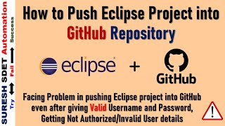 How to Push Eclipse Project into GitHub | Eclipse + Git errors not authorized