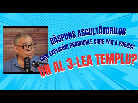 PC(384) - Raspuns ascultatorilor care au intrebat despre al treilea templu in prorocia lui Ezechiel