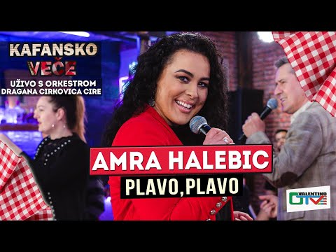 AMRA HALEBIC - PLAVO, PLAVO | UZIVO (ORK. DRAGAN CIRKOVIC CIRA) | 2022 | OTV VALENTINO
