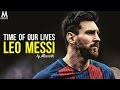 Lionel Messi 2017 ▶ Time Of Our Lives | INSANE Dribbling Skills & Goals | HD NEW