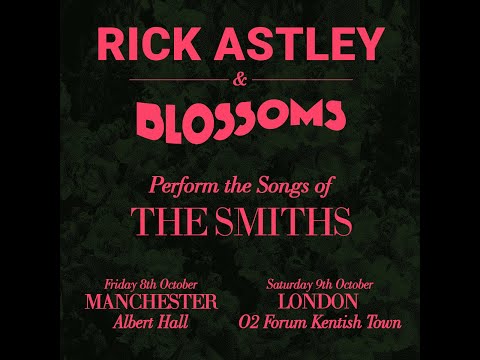 Rick Astley & Blossoms Perform The Songs Of The Smiths
