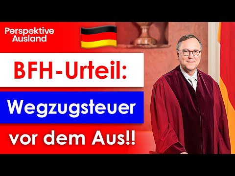 BFH-Urteil 2024: Wegzugsteuer-Änderungen verstoßen gegen EU-Recht!