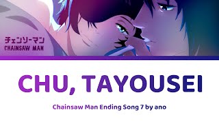 Download lagu Chu, Tayousei ちゅ、多様性 Lyrics by ano | チェンソーマン Chainsaw Man Ending 7 Full mp3