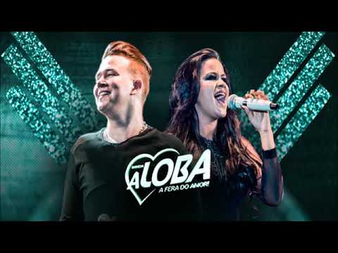 Banda A Loba NÃO PRECISO DE VOCÊ PRA NADA lançamento 2018