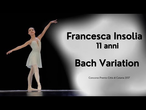 Francesca Insolia 11 anni     Bach variation