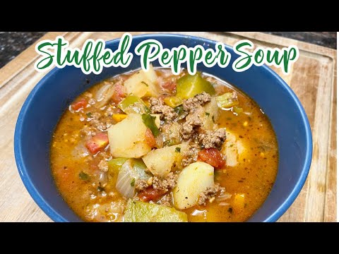 STUFFED PEPPER SOUP / Ground Beef Dinner Ideas /...