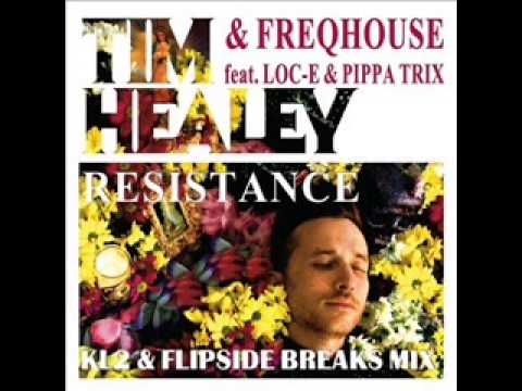 Tim Healey & Freqhouse - Resistance (KL2 & Flip5ide Re-Edit) feat Loc-E & Pippa Trix