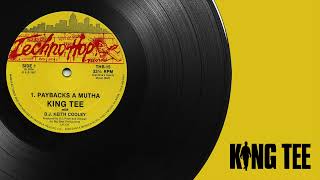 King Tee With DJ Keith Cooley – Paybacks A Mutha (1987)