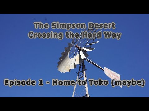 Simpson Desert by 4WD.  Trackless Crossing.  Trip prep, route, and near disaster. Episode  1/12