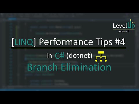 C# LINQ Performance Tips #4 - Branch Elimination