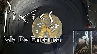 Pixies - Isla De Encanta (2004 HQ Vinyl Rip)