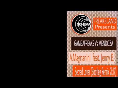 Magnanini Ft. Jenny B - Secret Lover (Gambafreaks & Mendoza Remix)
