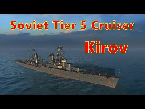 World of Warships - Kirov The tier 5 Cruiser in the Russian Tech Tree
