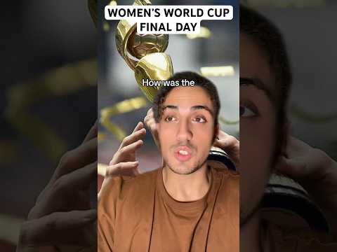 Women’s World Cup Final Day