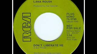 Lana Roush "Don't Liberate Me"