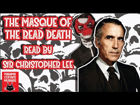 The Masque of The Red Death read by Sir Christopher Lee