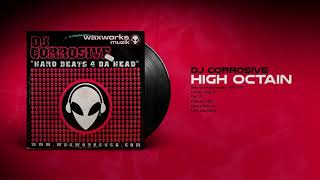 🔊 DJ CORROSIVE - High Octain [Waxworks Records] (2000) HQ