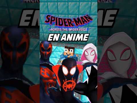 Como serían los personajes de Spiderman Across The Spiderverse en anime Minecraft #shorts #spiderman
