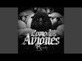 Como Los Aviones (feat. Javier Mendoza)