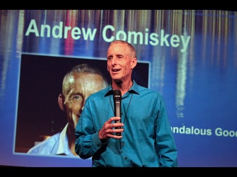 HOPE 2016 Scandalous Good News--Andrew Comiskey