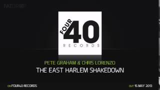Pete Graham & Chris Lorenzo - The East Harlem Shakedown (Four40 Records)