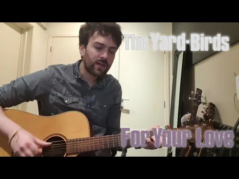 The Yardbirds - For Your Love (guitar, vocal cover)