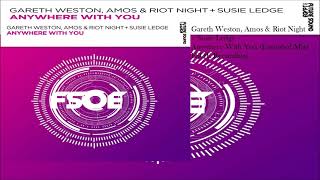 Download lagu Gareth Weston, Amos & Riot Night   Susie Ledge - Anywhere With You (Extended Mix) mp3