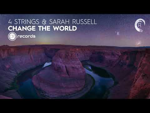 VOCAL TRANCE: 4 Strings & Sarah Russell - Change The World [CRR] + LYRICS