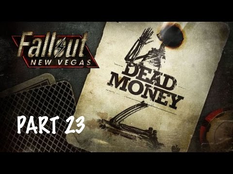 Part 23 Dead Money DLC Fallout New Vegas | Heist of the Centuries