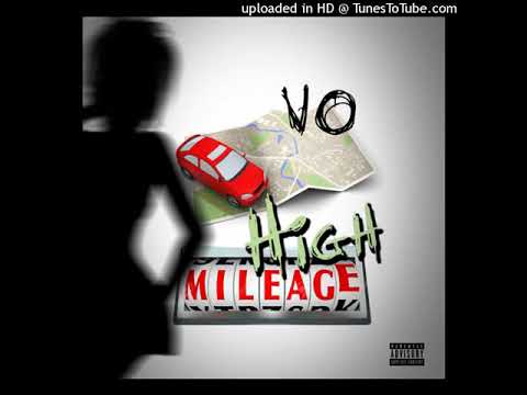 VO - High Mileage (Official Audio) #FREEVOCAMPAIGN