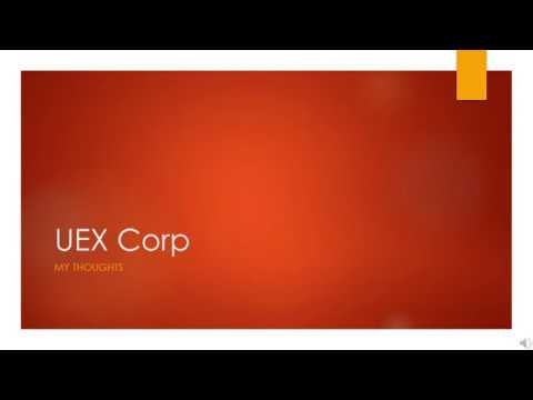 UEX Corp: My Thoughts (CoEX too)