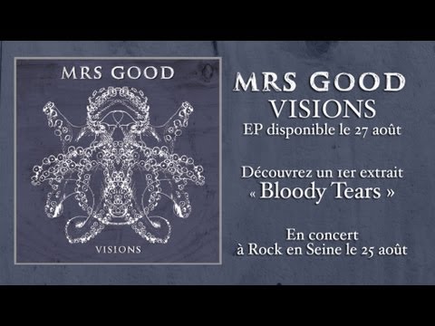 Mrs Good - Visions - Bloody Tears
