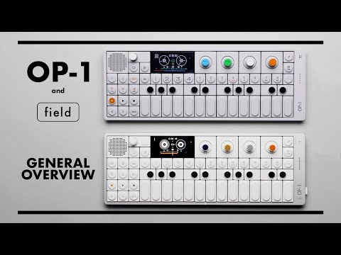 OP-1 & Field: General Overview
