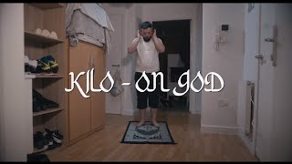Kilo - On God
