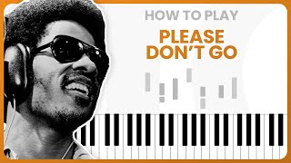 How To Play Please Don't Go By Stevie Wonder On Piano - Piano Tutorial (Part 1)