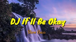 Download lagu DJ It'll Be Okay Remix Slow Bass #djremix #djslowbass #djterbarufullbass #djslow mp3 Download lagu DJ It'll Be Okay Remix Slow Bass #djremix #djslowbass #djterbarufullbass #djslow mp3