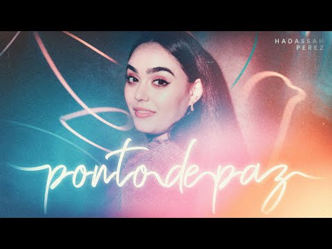 Ponto de Paz - Hadassah Perez | Oficial Lyric Video