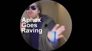 Aphex Goes Raving: Selected Soundcloud Thumpers