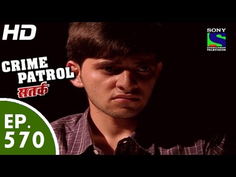 Crime Patrol - क्राइम पेट्रोल सतर्क - Treacherous Brother - Episode 570 - 17th October, 2015