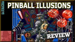 Pinball Illusions - Commodore Amiga 1200 - with Commentary !!
