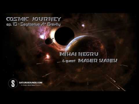 Mahir Kanik - Sagittarius A* Gravity (Guest Mix for Cosmic Journey)
