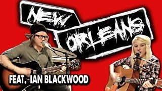 NEW ORLEANS - Sarah Blackwood ft. Ian Blackwood (RANCID)