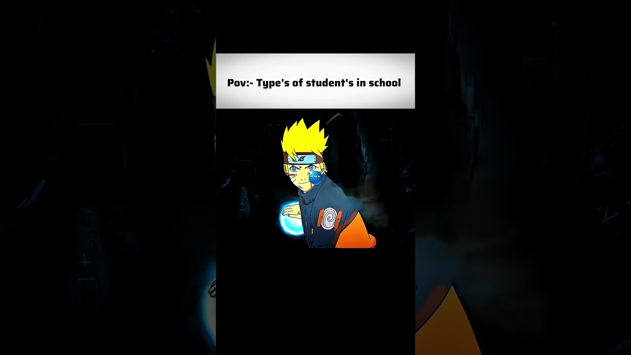 type of student in school x naruto  #tamilanimeclub #love #boruto #anime #animeedit #boruto