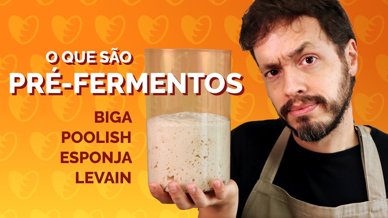 O QUE SÃO PRÉ-FERMENTOS: Biga, Poolish, Esponja, Pâte Fermentée e Levain