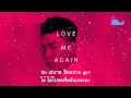[Thai Sub] Love me again - G.Soul 