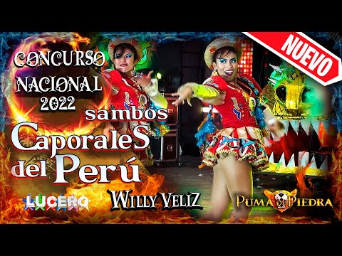 SAMBOS CAPORALES DEL PERU, FINAL CONCURSO NACIONAL 2022