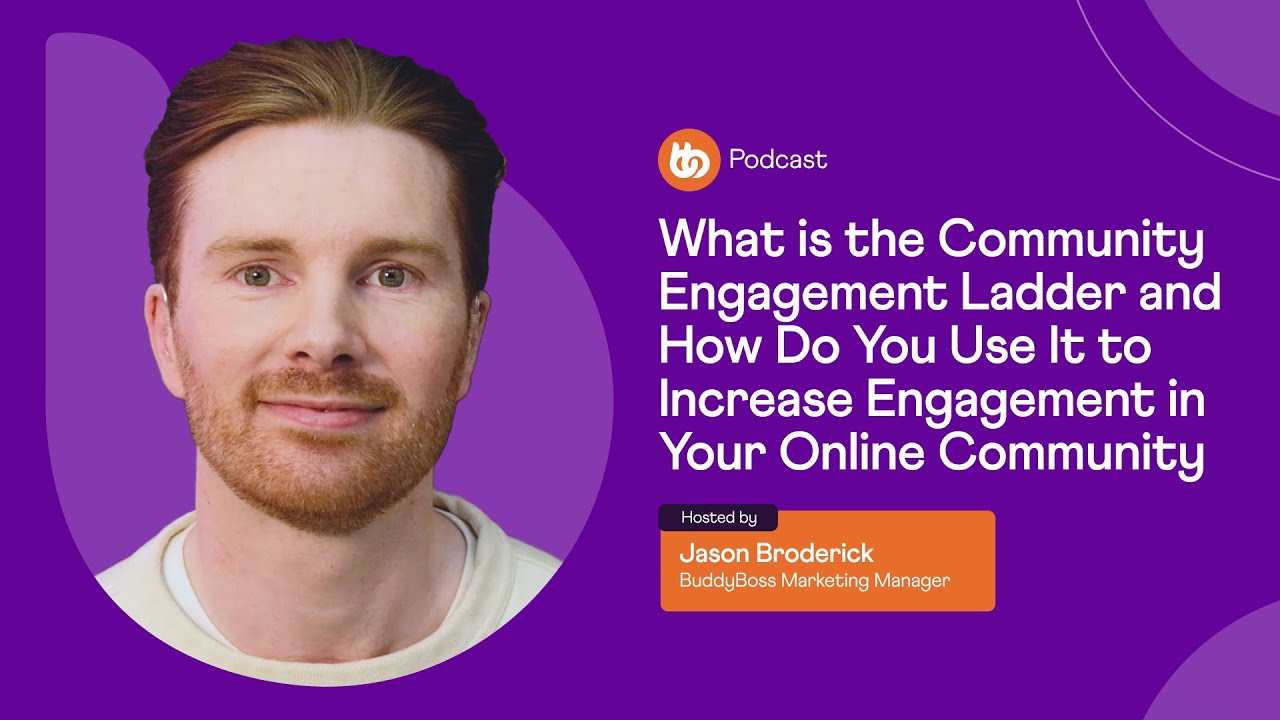 What Is the Community Engagement Ladder and How Do You Use It to Increase Engagement