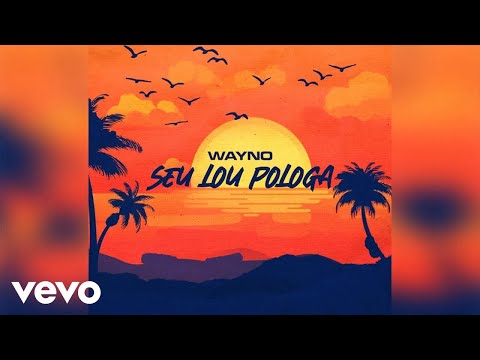 Wayno - Seu Lo'u Pologa